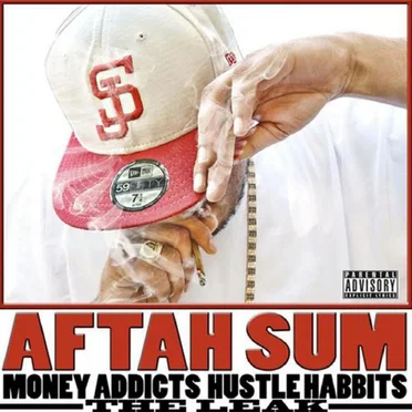 Money Addicts, Hustle Habbits: The Leak