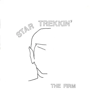 Star Trekkin’ by The Firm - album cover