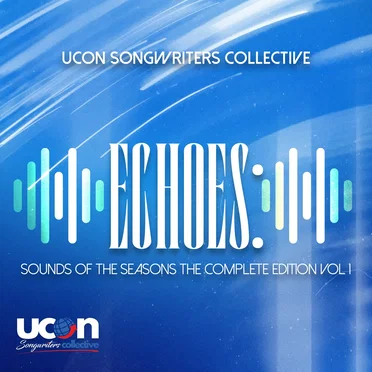 Sounds of the Seasons The Complete Edition Vol. 1 by UCON Songwriters Collective - album cover