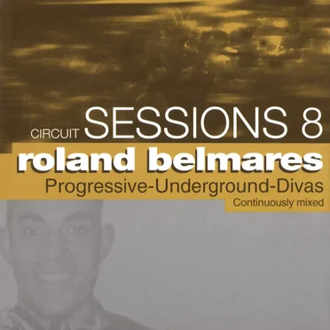 Circuit Sessions 8 - Roland Belmares by Various Artists - album cover