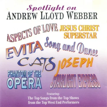 Spotlight on Andrew Lloyd Webber by Various Artists - album cover
