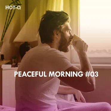 Peaceful Morning, Vol. 03 by HOT‐Q - album cover