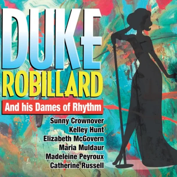 Duke Robillard And His Dames Of Rhythm