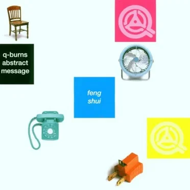Feng Shui by Q-Burns Abstract Message - album cover