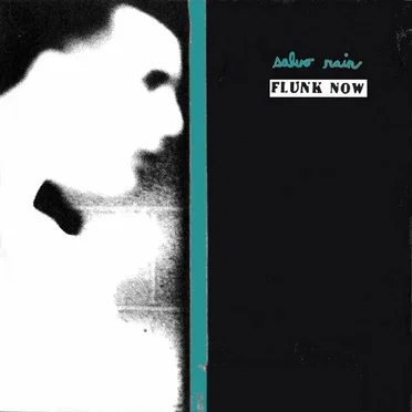 Flunk Now by Salvo Rain - album cover