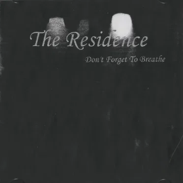 Don't Forget To Breathe by The Residence - album cover