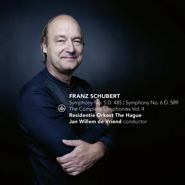 Franz Schubert: The Complete Symphonies, Vol IV