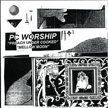 Preach Under Cooked / Mellow Moon by PC Worship - album cover