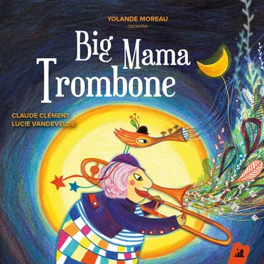 Big Mama Trombone by Yolande Moreau - album cover