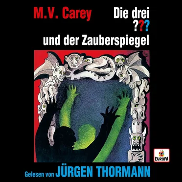 Die drei ??? und der Zauberspiegel by M.V. Carey - album cover