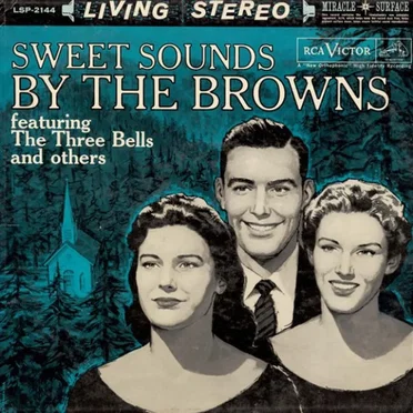 Sweet Sounds By The Browns
