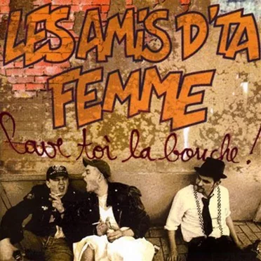 Les Amis d'ta femme