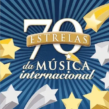 70 Estrelas da Música Internacional ~ O Melhor dos Filmes e Musicais by Various Artists - album cover