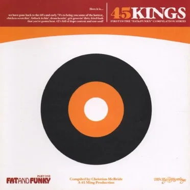45 Kings - Fat and Funky, Volume 1 by Various Artists - album cover