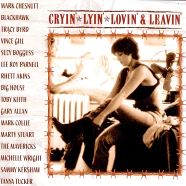 Cryin' Lyin' Lovin' & Leavin' by Various Artists - album cover