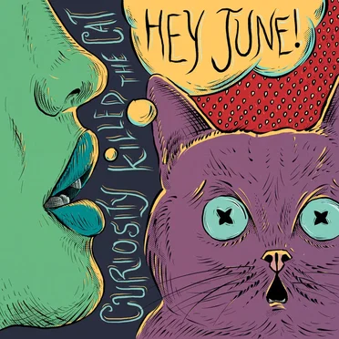 Curiosity Killed the Cat by HEY JUNE! - album cover