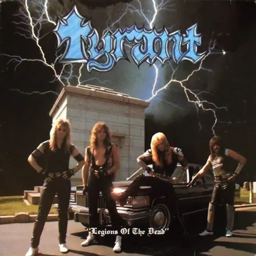 Legions of the Dead by Tyrant - album cover