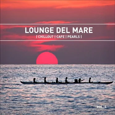 Lounge Del Mare 4: Chillout Café Pearls by Various Artists - album cover