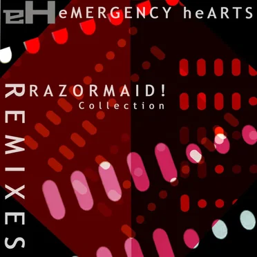 eMERGENCY heARTS Razormaid! Remixes Collection by Various Artists - album cover
