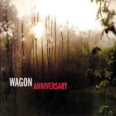 Anniversary by Wagon - album cover
