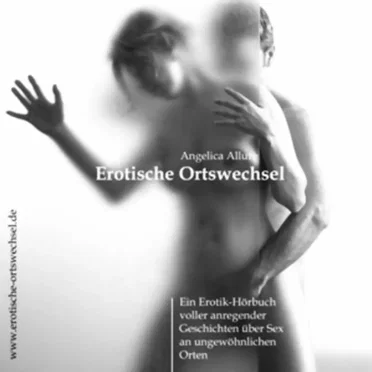 Erotische Ortswechsel by Angelica Allure - album cover