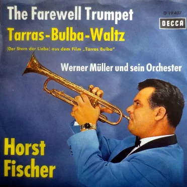 The Farewell Trumpet / Tarras-Bulba-Waltz