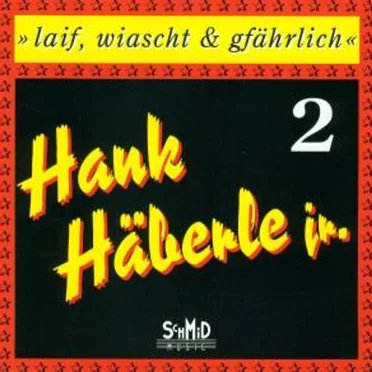 Laif, Wiascht & Gfährlich (2)