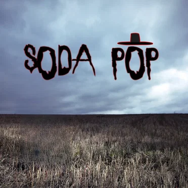 Soda Pop (In the style of Slipknot)