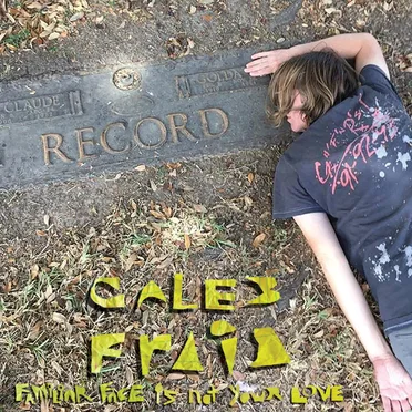 Familiar Face Is Not Your Love by Caleb Fraid & Friends - album cover