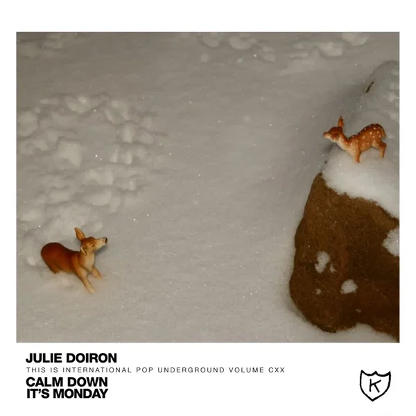 Split: Julie Doiron / Calm Down, It’s Monday