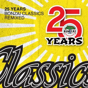 25 Years Bonzai Classics: Remixed by Various Artists - album cover