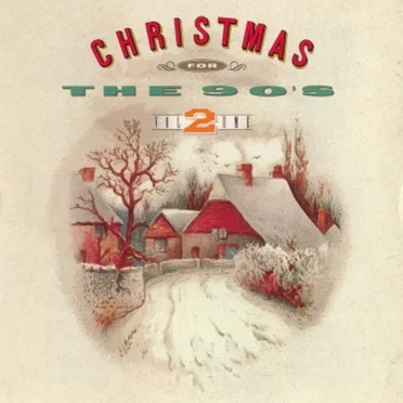 Christmas for the 90's 2 by Various Artists - album cover