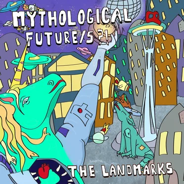 Mythological Future/s?! by The Landmarks - album cover
