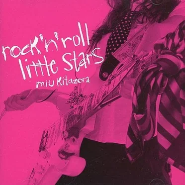 rock’n’roll little stars by 北空未羽 - album cover