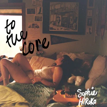 to the core by Sophie Hiroko - album cover