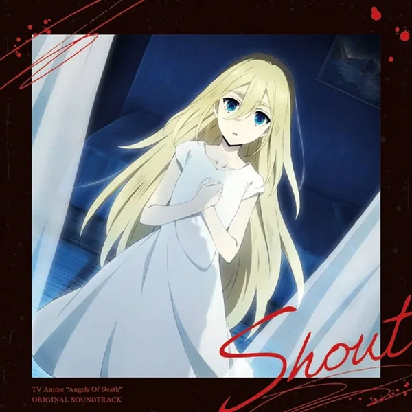 TVアニメ『殺戮の天使』オリジナルサウンドトラック「Shout」