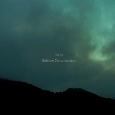Sublime Consciousness by Olexa - album cover