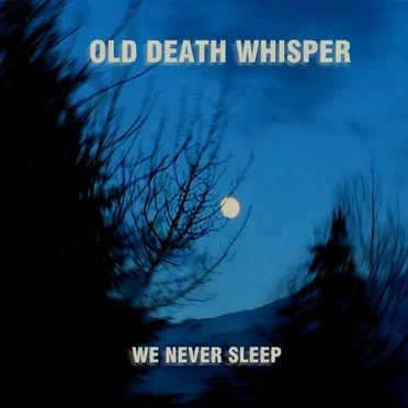 We Never Sleep