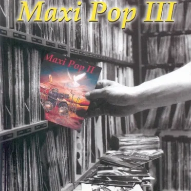 Maxi Pop, Volume III by Various Artists - album cover