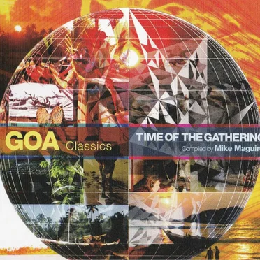 Goa Classics Time Of The Gathering by Various Artists - album cover