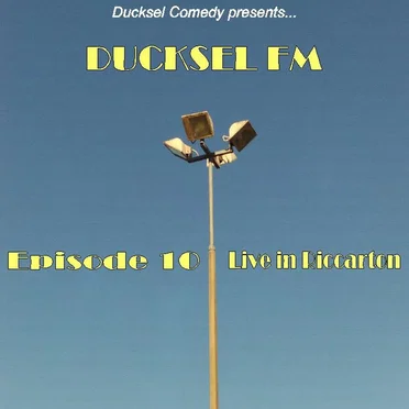 Ducksel FM - Episode 10: Live in Riccarton
