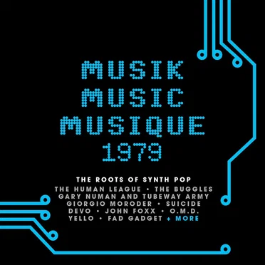 Musik Music Musique 1979 (The Roots Of Synth Pop) by Various Artists - album cover