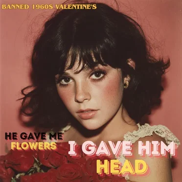 He Gave Me Flowers I Gave Him Head (Banned 1960s Valentine's Hit) by Censored Jukebox - album cover