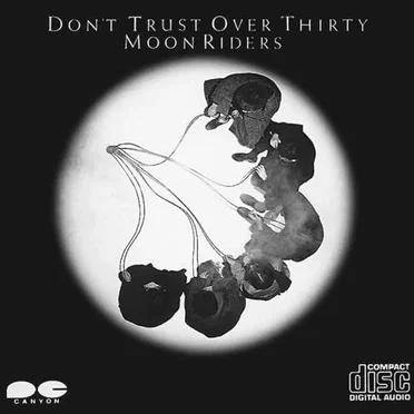DON’T TRUST OVER THIRTY