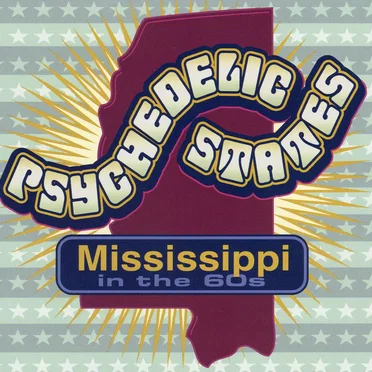 Psychedelic States: Mississippi in the 60s by Various Artists - album cover