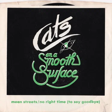 Mean Streets / No Right Time (to Say Goodbye)