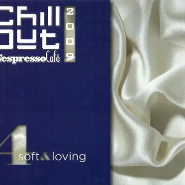 Chill Out 2009 - L'Espresso Café, Volume 4: Soft & Loving by Various Artists - album cover