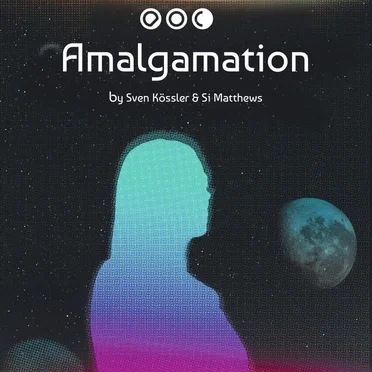 Amalgamation by Sven Kössler & Si Matthews