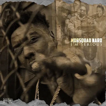 I'm Serious by MobSquad Nard - album cover
