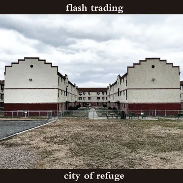 City of Refuge by Flash Trading - album cover